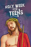 Semana Santa para adolescentes - Holy Week for Teens