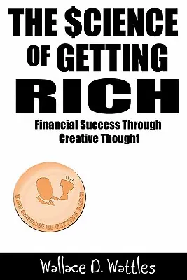 La Ciencia de Hacerse Rico - The Science of Getting Rich