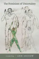 El feminismo de la incertidumbre: Un diario de género - The Feminism of Uncertainty: A Gender Diary