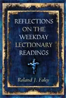 Reflexiones sobre las lecturas del Leccionario semanal - Reflections on the Weekday Lectionary Readings