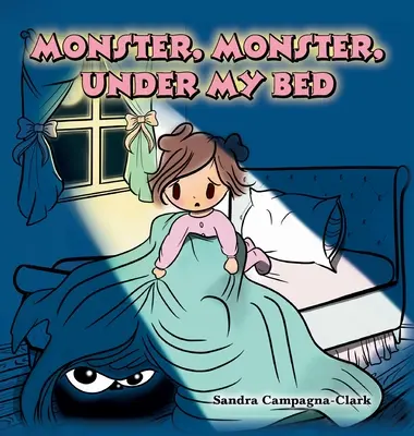 Monstruo, monstruo, debajo de mi cama - Monster, Monster, Under My Bed