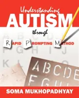 Comprender el autismo con el método de estimulación rápida - Understanding Autism through Rapid Prompting Method