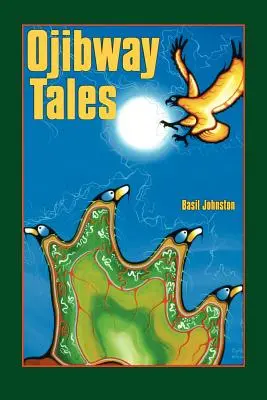 Cuentos Ojibway - Ojibway Tales