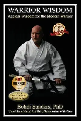 Sabiduría del guerrero: Sabiduría eterna para el guerrero moderno - Warrior Wisdom: Ageless Wisdom for the Modern Warrior