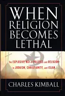 Cuando la religión se vuelve letal - When Religion Becomes Lethal