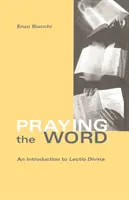 Orar la Palabra, 182: Introducción a la Lectio Divina - Praying the Word, 182: An Introduction to Lectio Divina