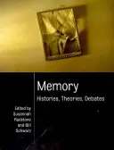 Memoria: Historias, Teorías, Debates - Memory: Histories, Theories, Debates