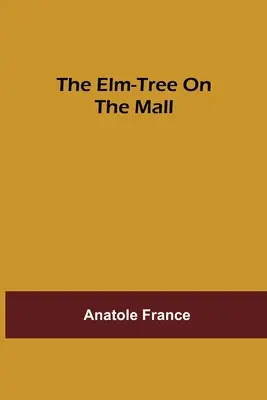 El olmo de la alameda - The Elm-tree on the Mall