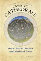 De cuevas a catedrales: Las artes visuales en los textos antiguos y medievales - Caves to Cathedrals: Visual Arts in Ancient and Medieval Texts