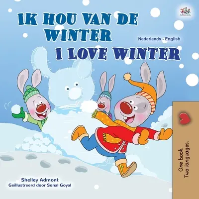 I Love Winter (Libro Infantil Bilingüe Holandés Inglés) - I Love Winter (Dutch English Bilingual Children's Book)