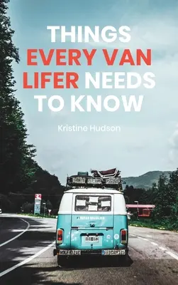 Cómo vivir el sueño: Lo que todo furgonetero necesita saber - How to Live the Dream: Things Every Van Lifer Needs to Know