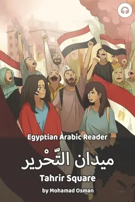 Plaza Tahrir: Lector de árabe egipcio - Tahrir Square: Egyptian Arabic Reader