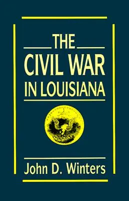 La Guerra Civil en Luisiana - The Civil War in Louisiana