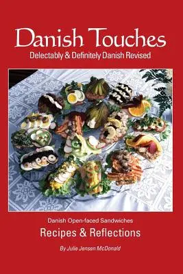 Toques daneses: Recetas y reflexiones - Danish Touches: Recipes and Reflections