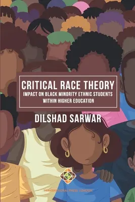 Teoría crítica de la raza: impacto en los estudiantes negros pertenecientes a minorías étnicas en la enseñanza superior - Critical Race Theory: Impact on Black Minority Ethnic Students within Higher Education