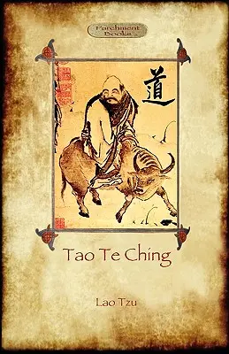 Tao Te Ching (Dao De Jing): El libro del Camino de Lao Tzu (Aziloth Books) - Tao Te Ching (Dao De Jing): Lao Tzu's book of the Way (Aziloth Books)