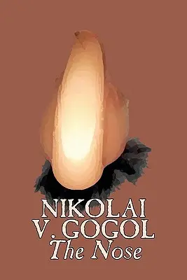 La nariz de Nikolai Gogol, Clásicos, Literarios - The Nose by Nikolai Gogol, Classics, Literary