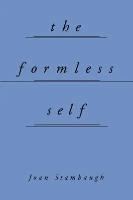 El Ser sin Forma - The Formless Self