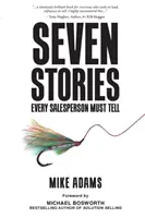 Siete historias que todo vendedor debe contar - Seven Stories Every Salesperson Must Tell