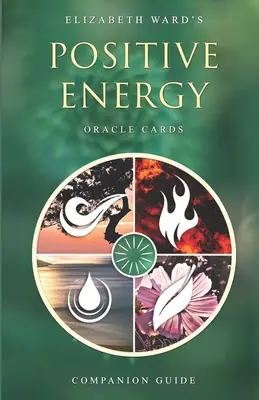 Cartas del Oráculo de la Energía Positiva: Guía complementaria - Positive Energy Oracle Cards: Companion Guide