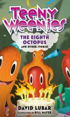 Teeny Weenies: El octavo pulpo: Y otras historias - Teeny Weenies: The Eighth Octopus: And Other Stories