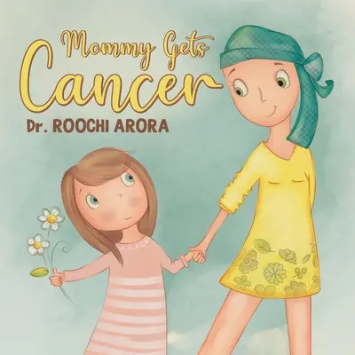 Mamá tiene cáncer - Mommy Gets Cancer