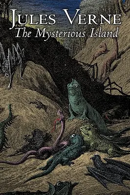 La isla misteriosa de Julio Verne, Ficción, Fantasía y Magia - The Mysterious Island by Jules Verne, Fiction, Fantasy & Magic