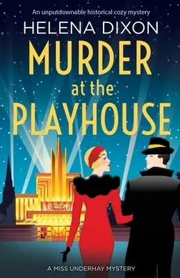 Murder at the Playhouse: Un misterio histórico irresistible - Murder at the Playhouse: An unputdownable historical cozy mystery