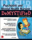 Desmitificación de la enfermería psiquiátrica y de salud mental - Psychiatric and Mental Health Nursing Demystified