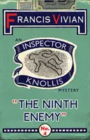 El noveno enemigo: un misterio del inspector Knollis - The Ninth Enemy: An Inspector Knollis Mystery