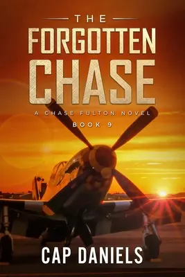 La persecución olvidada: Una novela de Chase Fulton - The Forgotten Chase: A Chase Fulton Novel