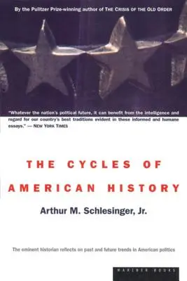 Los ciclos de la historia de Estados Unidos - The Cycles of American History