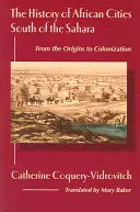 La historia de las ciudades africanas al sur del Sáhara - The History of African Cities South of the Sahara