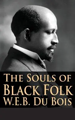 Las almas de los negros - The Souls of Black Folk