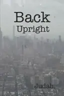 La espalda erguida: Pergamino Sagrado de los Siete Sellos II - Back Upright: Sacred Scroll of Seven Seals II