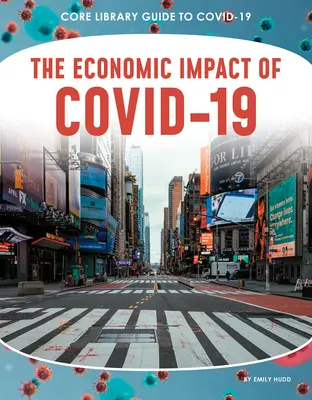 El impacto económico de Covid-19 - The Economic Impact of Covid-19