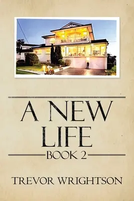 Una nueva vida: Libro Ii - A New Life: Book Ii