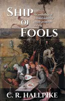 Barco de locos: Una antología de tonterías aprendidas sobre la sociedad primitiva - Ship of Fools: An Anthology of Learned Nonsense About Primitive Society