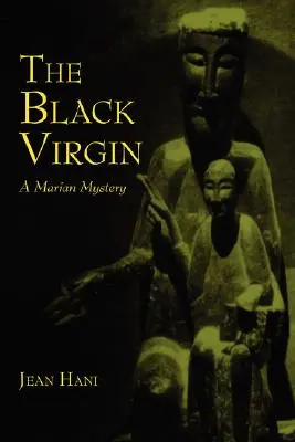 La Virgen Negra: Un misterio mariano - The Black Virgin: A Marian Mystery