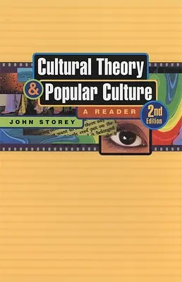 Teoría cultural y cultura popular: Un lector - Cultural Theory and Popular Culture: A Reader