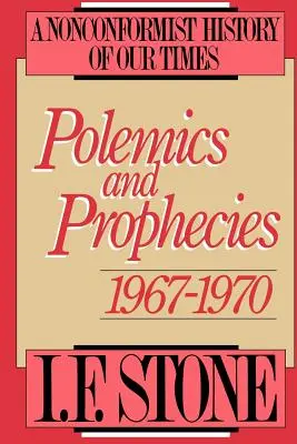 Polémicas y profecías: 1967 - 1970 - Polemics and Prophecies: 1967 - 1970