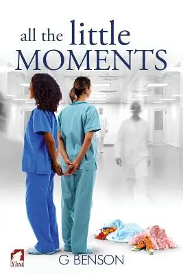 Todos los pequeños momentos - All the Little Moments