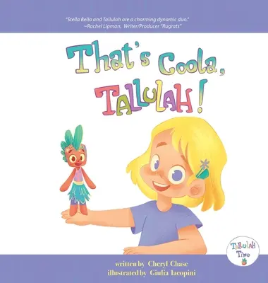 ¡Así me gusta, Tallulah! - That's Coola, Tallulah!