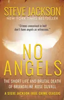 No Angels: La breve vida y brutal muerte de Brandaline Rose Duvall - No Angels: The Short Life And Brutal Death Of Brandaline Rose Duvall