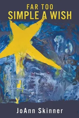 Un deseo demasiado simple - Far Too Simple a Wish