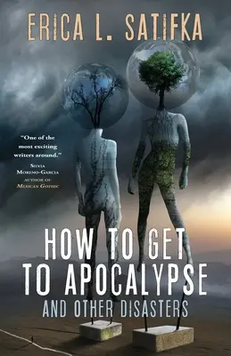 Cómo llegar al Apocalipsis y otras catástrofes - How to Get to Apocalypse and Other Disasters