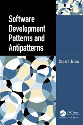 Patrones y antipatrones de desarrollo de software - Software Development Patterns and Antipatterns