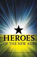 Héroes de la Nueva Era - Heroes Of The New Age