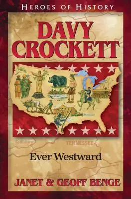 Davy Crockett: Siempre hacia el Oeste - Davy Crockett: Ever Westward