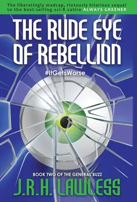 El grosero ojo de la rebelión - The Rude Eye of Rebellion